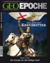 GEO Epoche Nr. 59 - Die Zeit der Kreuzritter - Michael Schaper