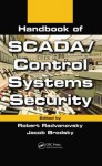 Handbook of Scada/Control Systems Security - Robert Radvanovsky, Jacob Brodsky