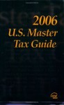 U.S. Master Tax Guide, 2006 - CCH Tax Law