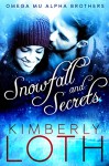 Snowfall and Secrets (Omega Mu Alpha Brothers Book 1) - Kimberly Loth