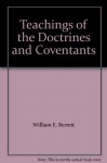 Teachings of the Doctrines and Coventants - William E. Berrett