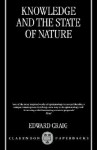 Knowledge and the State of Nature: An Essay in Conceptual Synthesis - Edward Craig