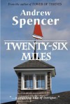 Twenty-Six Miles - Andrew Spencer