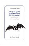 De Quelques Phénomènes du Sommeil - Charles Nodier, Emmanuel Dazin