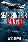 Searching for MH370 - JACK GREEN