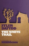 The White Trail - Fflur Dafydd