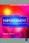 Empowerment: HR Strategies for Service Excellence: HR strategies for service excellence (Hospitality, Leisure and Tourism) (Hospitality, Leisure and Tourism) - Conrad Lashley