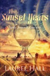 The Sunset Years - Laurel Hall, Mike Valentino, Robert Kauffman