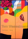 Tom Wesselmann: Retrospective 1959 to 1993 - Tom Wesselmann