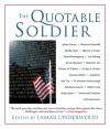 The Quotable Soldier - Lamar Underwood