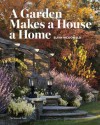 A Garden Makes a House a Home - Elvin McDonald