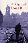 Terug naar Coal Run - Tawni O'Dell