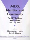 AIDS, Identity, and Community: The HIV Epidemic and Lesbians and Gay Men - Gregory M. Herek, Beverly Greene