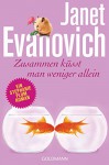 Zusammen küsst man weniger allein: Ein Stephanie-Plum-Roman - Janet Evanovich, Thomas Stegers