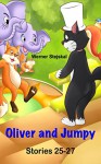 Oliver and Jumpy, Stories 25-27 (Oliver and Jumpy, the Cat Series, Book 9): This cat series for kids include a kangaroo and is great as bedtime stories. - Werner Stejskal