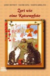 Zart wie eine Katzenpfote - Janice Bennett, Valerie King, Martha Kirkland