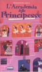 L'accademia Delle Principesse - Shannon Hale