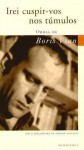 Irei Cuspir-vos nos Túmulos - Vernon Sullivan, Boris Vian, Maria João Costa Pereira