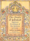 The Oracle of Kabbalah: Mystical Teachings of the Hebrew Letters - Richard Seidman, Lawrence Kushner