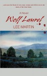 Wolf Laurel - Lee Martin