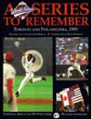 The Official Book of the 1993 World Series: A Series to Remember (Official Book of the World Series.) - Joe Morgan, Jon Rochmis, Buck Martinez, Publishing Woodford