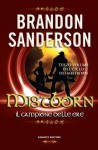 Mistborn. Il campione delle ere - Brandon Sanderson, Gabriele Giorgi