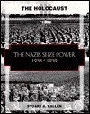The Nazis Seize Power, 1933-1941 (The Holocaust) - Stuart A. Kallen