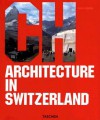 Architecture in Switzerland (Architecture (Taschen)) - Philip Jodidio