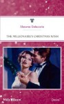 Mills & Boon : The Millionaire's Christmas Wish - Shawna Delacorte