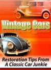 Vintage Cars: Restoration Tips From A Classic Car Junkie - Rod Miller