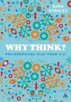 Why Think? - Sara Stanley