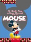 All I Really Need to Know I Learned From the Mouse - Michael Mullin