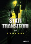 Stati transitori - Stevan Mena