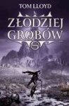 Złodziej grobów - Tom Lloyd, Agnieszka Jacewicz