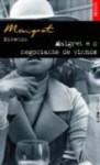 Maigret E O Negociante De Vinhos - Georges Simenon