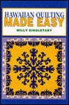 Hawaiian Quilting Made Easy - Mutual Publishing Company