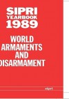 Sipri Yearbook 1989: World Armaments and Disarmament - Stockholm International Peace Research, Stockholm International Peace Research Institute