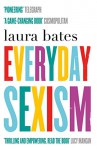 Everyday Sexism - Laura Bates