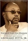 Forward from This Moment: Selected Columns, 1994 2009 - Leonard Pitts Jr.