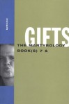 Gifts: The Martyrology Book(s) 7 & - bpNichol