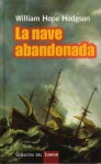 La Nave Abandonada - William Hope Hodgson