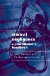 Clinical Negligence: A Practitioner's Handbook - Cecily Cameron, Elizabeth-Anne Gumbel