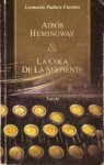 Adiós Hemingway & La cola de la serpiente - Leonardo Padura Fuentes