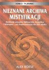 Nieznane archiwa mistyfikacji - Alex Boese