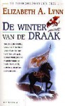 De winter van de draak (Drakenkoningen #1) - Elizabeth A. Lynn, Karin Langeveld