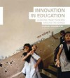 Innovation in Education: Lessons from Pioneers Around the World - Charles Leadbeater