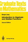 Introduction to Algebraic and Abelian Functions - Serge Lang