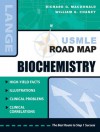 USMLE Road Map Biochemistry (LANGE USMLE Road Maps) - Richard MacDonald