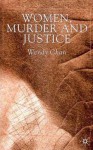 Women, Murder and Justice - Wendy Chan