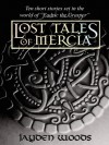 The Lost Tales of Mercia (Lost Tales of Mercia #1-5) - Jayden Woods